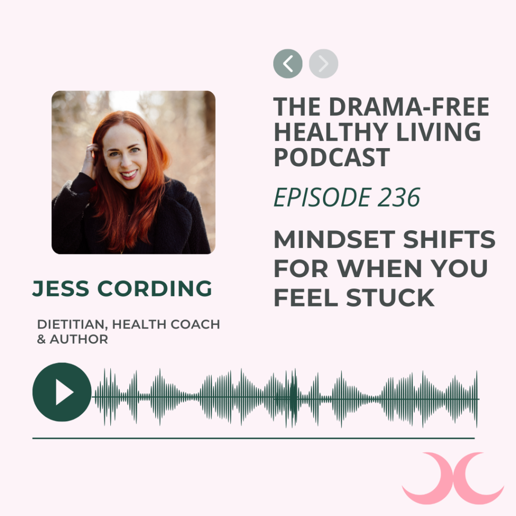Episode 236: Mindset Shifts For When You Feel Stuck