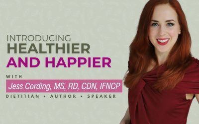 Episode 250: Introducing Healthier & Happier with Jess Cording | Women’s Health & Wellness Podcast