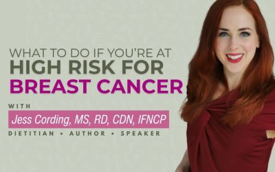 EPISODE 253: What to Do If You’re at High Risk for Breast Cancer